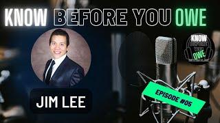 Meet Jim Lee on Know Before You Owe with Jim Black S1-E05