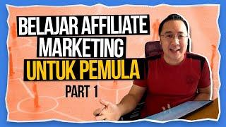 Belajar Affiliate Marketing Untuk Pemula Part 1 - Membangun Bisnis Online Dari Nol