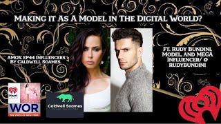 Making It as a Model in The Digital World Ft. Rudy Bundini AMOX44