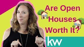 Open Houses   are they worth it?