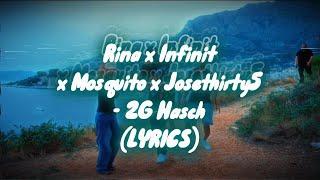 Rina x Infinit x Mosquito x Josethirty5 - 2G Hasch (Lyrics)