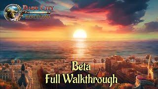 Let's Play - Dark City 10 - Barcelona - BETA Full Walkthrough