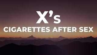 Cigarettes After Sex -- X's (Lyrics)