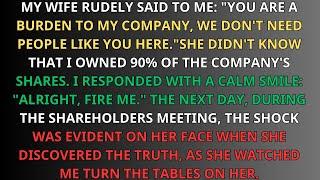 MY WIFE RUDELY SAID TO ME   YOU ARE A BURDEN TO MY COMPANY, WE DON'T NEED PEOPLE LIKE YOU HERE