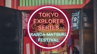  Unveiling Tokyo's Rich Cultural Heritage: Kanda Matsuri Festival  | Tokyo Explorer Series 2023