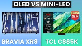 OLED TV vs Mini-LED Comparison ( TCL C855K vs Sony Bravia XR8 )