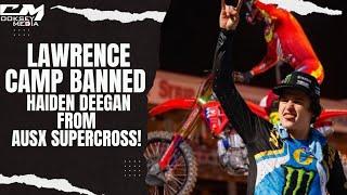 Deegan Banned From Aus X Supercross! Haiden Would Not Kiss Ass To Race!