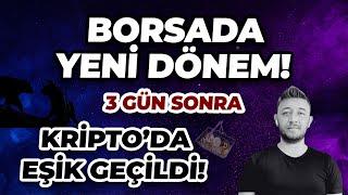 BORSA'DA YENİ DÖNEM!/ 3 GÜN SONRA/ KRİPTO’DA EŞİK GEÇİLDİ!