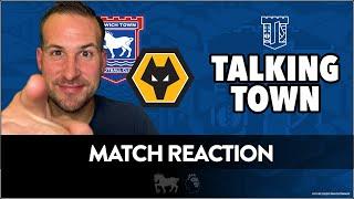 #ITFC win it in the 94th Minute! - Talking Town Podcast- Wolves 1 V 2 Ipswich