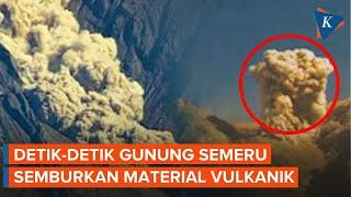 Detik-detik Erupsi Gunung Semeru, Muntahkan Material Vulkanik Setinggi 1.000 Meter