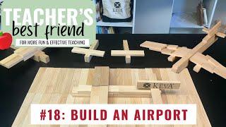 Episode 18: Build an Airport | Easy Lesson Plan | Teacher's Best Friend