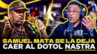 SAMUEL MATA LE MANDA FUEGO AL DOTOL NASTRA “HABLA DISPARATE Y PLUMA DE BURRO POR SU HIJO”