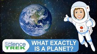 Planets: What Exactly is a Planet? | Science Trek