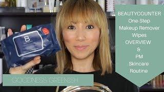 Beautycounter One-Step Makeup Remover Wipes and PM skincare Routine