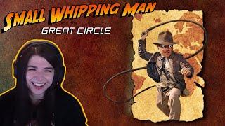 Indiana Jones and the Legend of the Small Whipping Man (and the Great Circle)