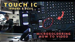 iPhone 6 Plus Touch IC Repair LIVE! Step by Step How to Fix No Touch with Microsoldering