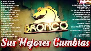 GRUPO BRONCO 40 ÉXITOS DEL RECUERDO ~ GRUPO BRONCO MIX SUPER ROMANTICAS - LO MEJOR DE BRONCO