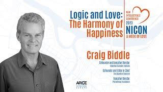 Craig Biddle: Logic and Love - The Harmony of Happiness