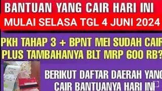 BANTUAN YG CAIR HARI INI SELASA 4 JUNI 2024 PKH TAHAP 3 & BPNT 400RB DAERAH2 INI MULAI CAIR