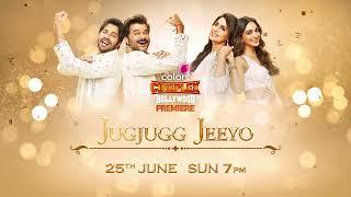 Jug Jugg Jeeyo | Channel Premiere | 25th June | @7PM | Colors Cineplex Bollywood