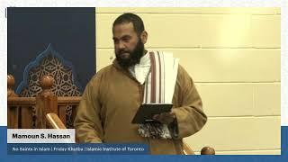 No Saints in Islam | Islamic Institute of Toronto | Mamoun S. Hassan