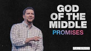 God Of The Middle - Promises | Pastor Ethan Boggs | Vibrant Church