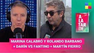 Marina Calabró y Rolando Barbano +Darín y Fantino + Martín Fierro #ALaTarde | Programa (18/06/24)