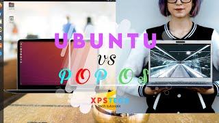 Ubuntu 20.04 VS Pop OS 20.04 :  THE BEST DISTRO FOR YOU?