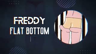 DJ Taffy X Freddy - Flat Bottom  #Funnyriddim #Riddimbeast