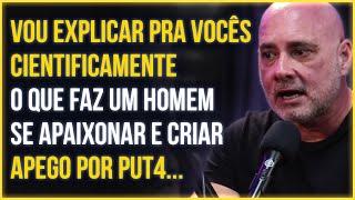 ISSO FAZ O CARA SE VICIAR E SE APAIXONAR POR ELAS | Dr. Alessandro Loiola Explica