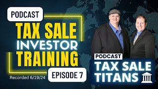 TAX SALE TITANS PODCAST EPISODE 7:  TAX LIEN & DEED TRAINING  COUNTY RECORDS, TEXAS & MUCH MORE...