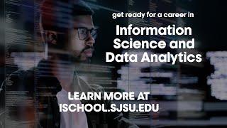 SJSU iSchool's Bachelor of Science in Information Science and Data Analytics Degree Program