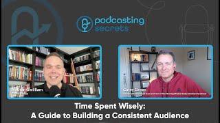 Time Spent Wisely: A Guide to Building a Consistent Audience