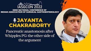 IASGCON 2022  |  Day 1  |  Pancreas  |  Jayanta Chakraborty