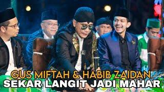 GUS MIFTAH VS HABIB ZAIDAN SEKAR LANGIT JADI MAHAR 30 NOVEMBER 2024