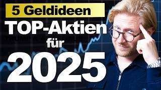 Die besten Geldideen für 2025 + Finger weg von diesen Aktien!