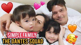 A Simple Family || We Love You Dantes Family! ️