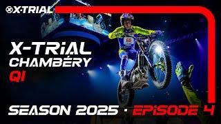 S25 - E04 | 2025 X-TRIAL CHAMBÉRY  | Q1