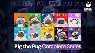 Pig The Pug Series | Kids Book Read Aloud Story 