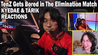 Kyedae - TenZ Gets Bored in The Elimination Match - Tarik Reaction to Sentinels vs FPX