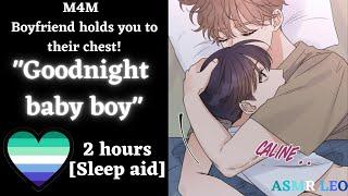 M4M Boyfriend holds you to sleep [2 hour ASMR] [BL] [Best with headphones!]