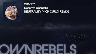Oceanvs Orientalis - Neutrality (Nick Curly Remix)