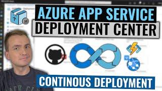 Azure App Service Deployment Center Tutorial | Quick CI/CD for Web Apps