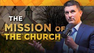 What Is the Mission of the Church? | Greg Gilbert