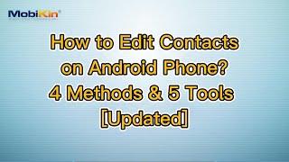 How to Edit Contacts on Android Phone? 4 Methods & 5 Tools