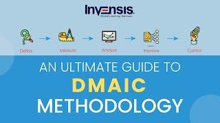 An Ultimate Guide to DMAIC Methodology | DMAIC Lean Six Sigma | Invensis Learning