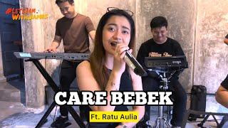 CARE BEBEK (KERONCONG) -  Ratu Aulia ft. Fivein #LetsJamWithJames