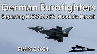 German Eurofighters Departing HICKAM AFB, Honolulu Hawaii - RIMPAC 2024