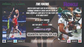 The Focus Season Seven Ep. 42