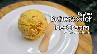 Butterscotch Ice-Cream Very Easy and Quick Recipe | By Sagar's Kitchen